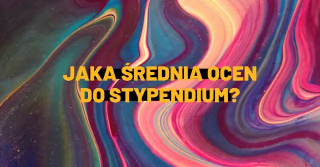Stypendium szkolne jaka średnią - jakie wymagania musisz spełnić?