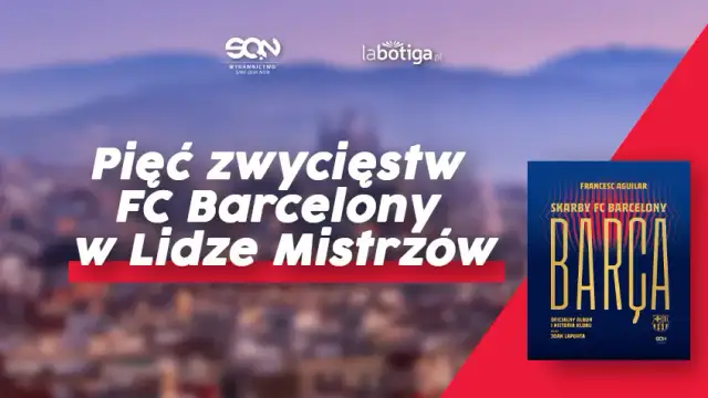 Ile Barcelona ma Ligi Mistrzów? Zaskakujące osiągnięcia klubu