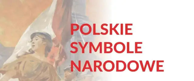 Jakie są symbole narodowe Polski i ich znaczenie w kulturze