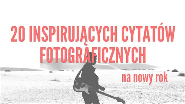 Cytaty fotografów, które warto znać - inspiracje dla pasjonatów fotografii