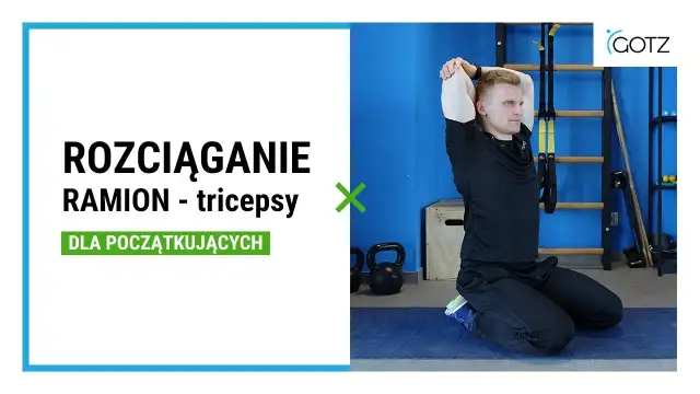 Triceps: Rozciągaj go mądrze! Elastyczność, regeneracja, bezpieczeństwo.
