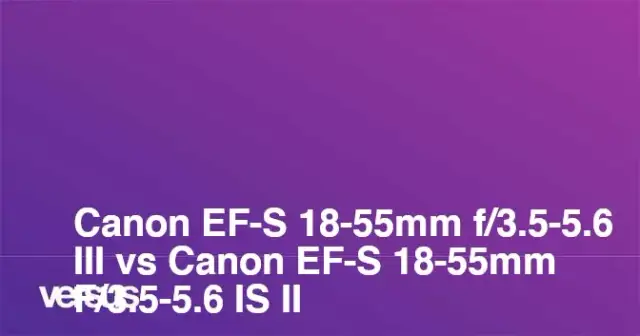 Obiektyw 18-55 DC III czy IS II – który wybór nie zawiedzie?
