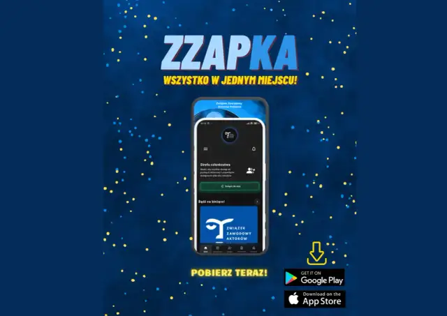 Aplikacja "ZZAPKA" dla Związku Zawodowego Aktorów Polskich. Dowiedz się, co to za aktor i pobierz aplikację!