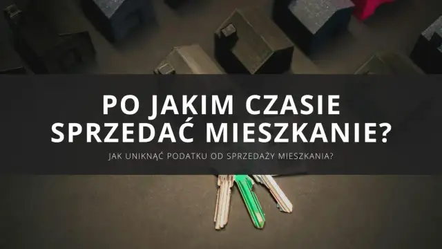 Sprzedaż mieszkania przed 5 latami: Jak uniknąć 19% podatku?