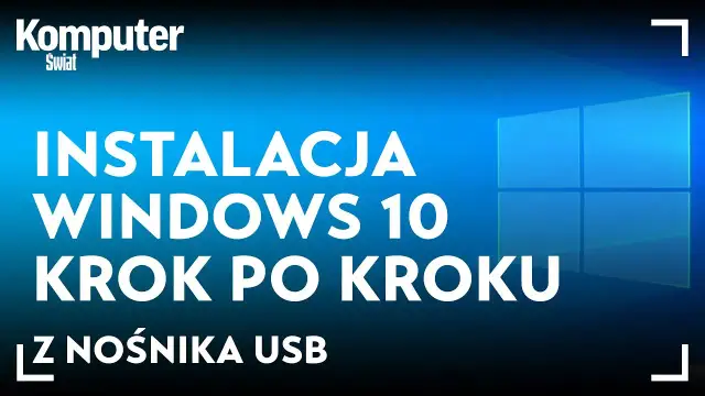 Instalacja Windows z USB: Kompletny poradnik krok po kroku