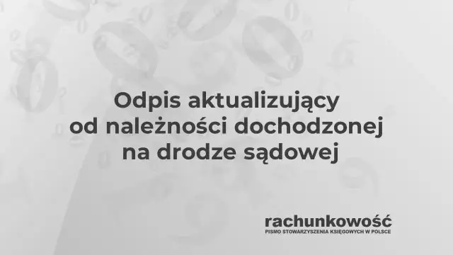 Kiedy rozwiązać odpis aktualizujący należności, aby uniknąć strat?