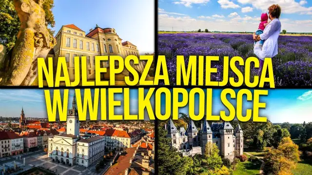 Najciekawsze atrakcje w Wielkopolsce, które musisz zobaczyć
