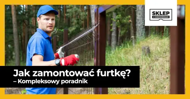 Jak zamontować zamek do furtki? Krok po kroku i typowe błędy