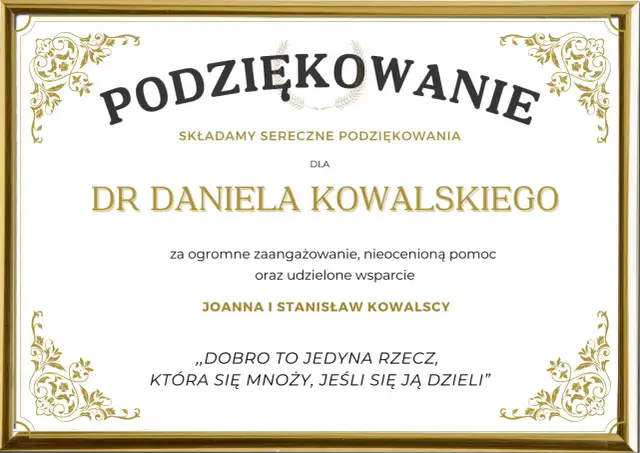 Dyplom z podziękowaniem za pomoc i zaangażowanie dla Dr Daniela Kowalskiego od Joanny i Stanisława Kowalskich.