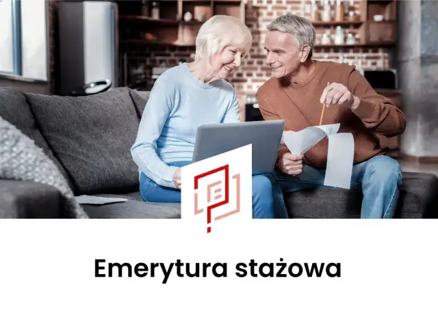 Emerytura stażowa co to? Jakie są jej korzyści i wymagania?