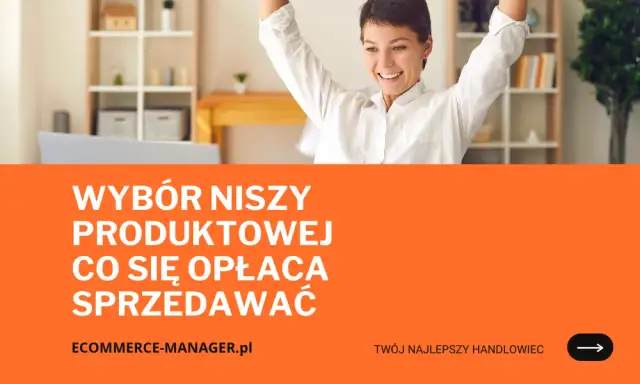 Nisze e-commerce w Polsce: pomysły na sklep, gdzie jest potencjał?