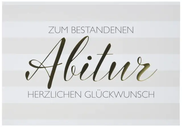 Glückwunschkarte zum bestandenen Abitur mit goldenem Schriftzug auf gestreiftem Hintergrund.