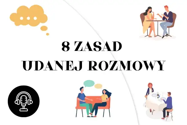 Uniwersalne tematy do rozmowy: Jak swobodnie rozmawiać?