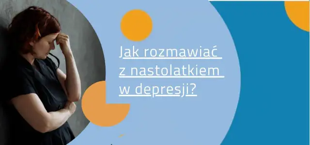 Jak rozmawiać z nastolatkiem w depresji? Praktyczny przewodnik