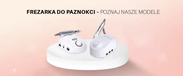 Frezarka do paznokci do domu: Jak wybrać i uniknąć błędów?