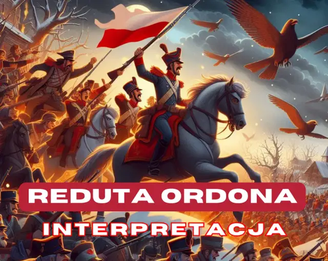 Reduta Ordona: Jak romantyzm kształtuje nasze zrozumienie historii