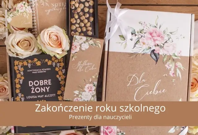 Co kupić wychowawcy na koniec liceum, by wyrazić wdzięczność?