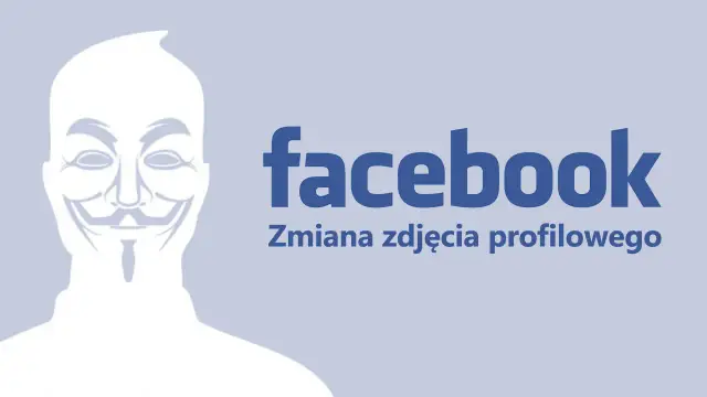 Jak zaktualizować swoje zdjęcie profilowe na Facebooku bez problemów