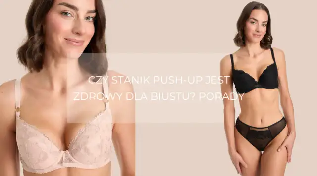 Biustonosz push-up: Co to jest i jak działa? Twój przewodnik