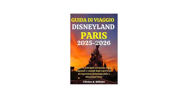 Disneyland Paris: Guida Attrazioni 2025 - Imperdibili per Tutti