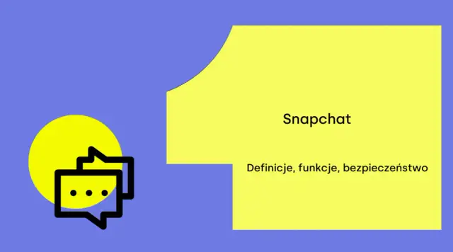 Do czego służy Snapchat? Poznaj wszystkie funkcje i sekrety!