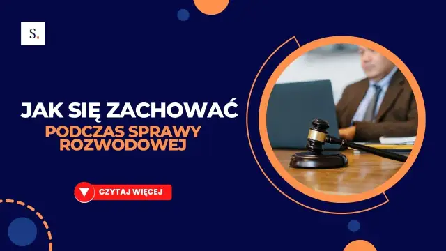 Jak się bronić na rozprawie rozwodowej i uniknąć najczęstszych błędów
