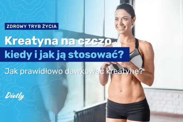 Jak zażywać kreatynę? Maksymalne efekty i pełne bezpieczeństwo.