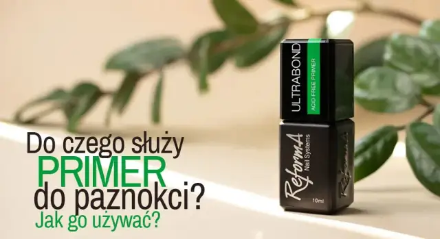 Co to jest primer do paznokci i jak poprawia trwałość stylizacji