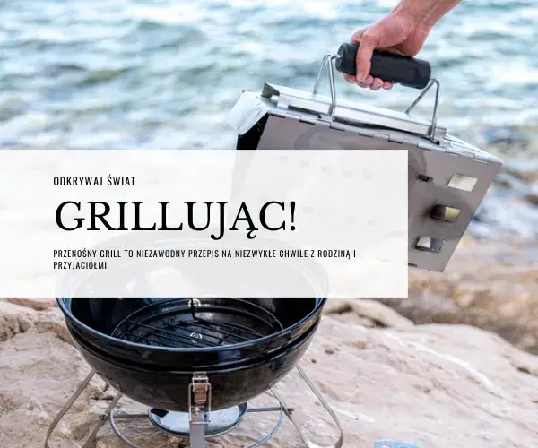 Najlepsze przenośne grille węglowe - wybierz idealny model na kemping