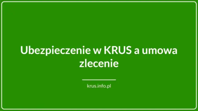KRUS a umowa zlecenie: Jakie składki i jak nie stracić ubezpieczenia?