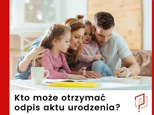 Kto może uzyskać odpis aktu urodzenia? Sprawdź swoje uprawnienia i dokumenty