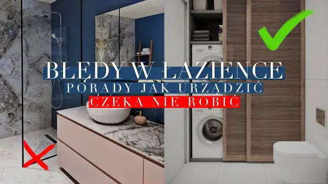Jak wykończyć łazienkę: unikaj najczęstszych błędów i oszczędzaj