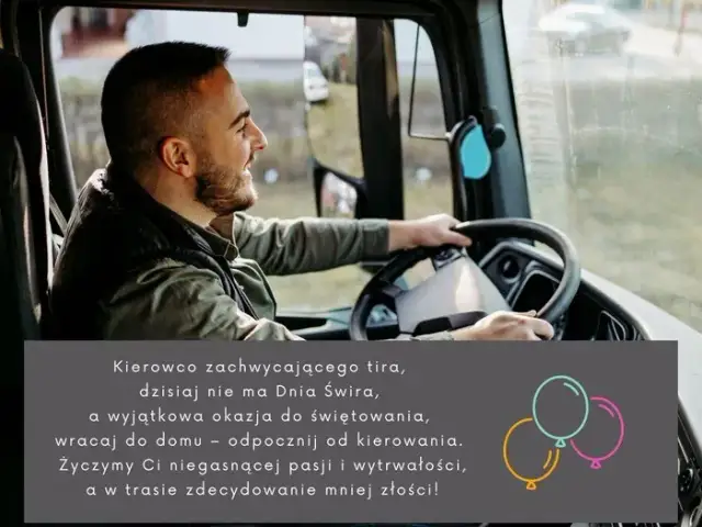 Czego życzyć kierowcy tira? Najlepsze inspiracje na życzenia pełne emocji