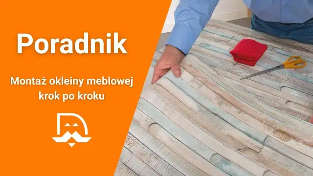 Jak przykleić okleinę na meble? Poradnik krok po kroku!