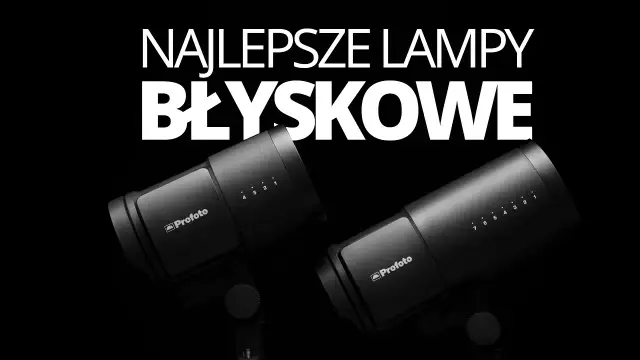 Najlepsze lampy błyskowe do Sony A7 III: profesjonalny wybór bez przepłacania