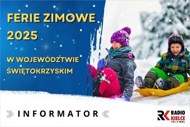 Kiedy ferie w województwie świętokrzyskim - uniknij nieprzyjemnych niespodzianek