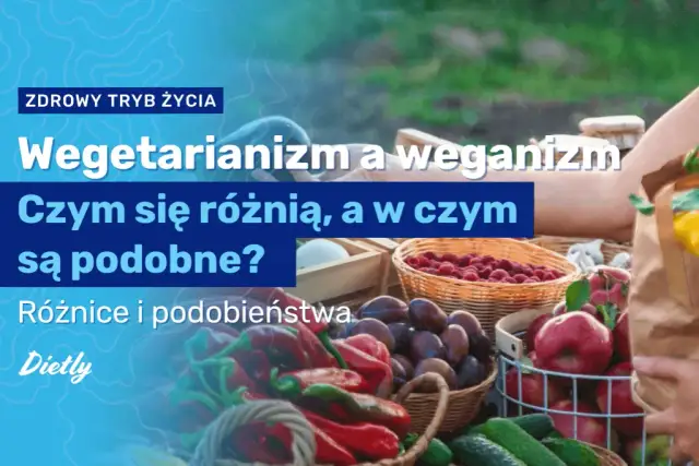 Weganizm vs Wegetarianizm: Kluczowe Różnice i Wybór Diety