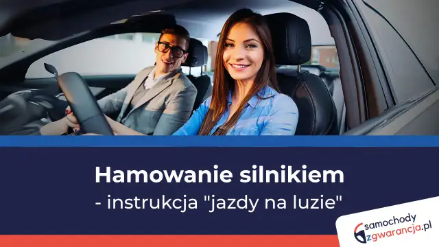 Hamowanie silnikiem: 0.0 l/100km i bezpieczna jazda. Czy niszczy auto?