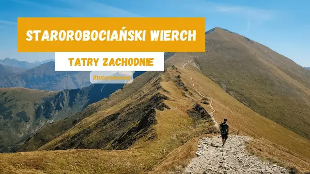 Starorobociański Wierch: Chochołowska czy Kościeliska? Porównanie tras