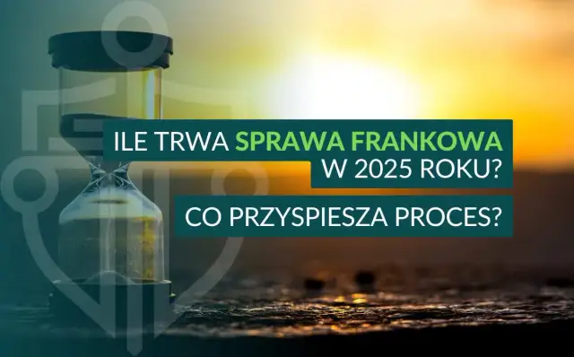 Sprawa frankowa: Ile rozpraw? Odpowiedź, która Cię uspokoi