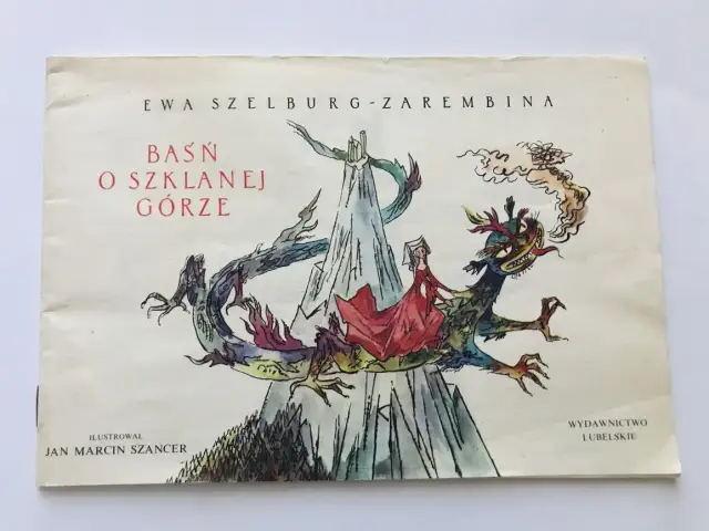Ewa Szelburg-Zarembina i baśń o szklanej górze – niezwykłe opowieści i ilustracje