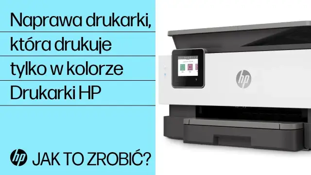 Drukarka HP nie drukuje? Oto jak ją naprawić kompletny przewodnik