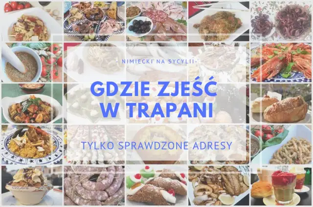 Trapani gdzie zjeść: najlepsze miejsca na pyszne jedzenie i owoce morza