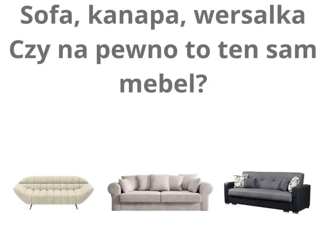 Sofa czy kanapa? Poznaj kluczowe różnice i wybierz idealny mebel