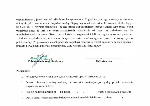Dokument prawny dotyczący sądowego zniesienia współwłasności. Wniosek złożony zgodnie przez strony, z uwzględnieniem interesów uczestniczki.