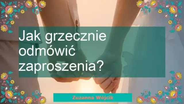 Jak grzecznie odmówić zaproszenia na imprezę i uniknąć niezręczności