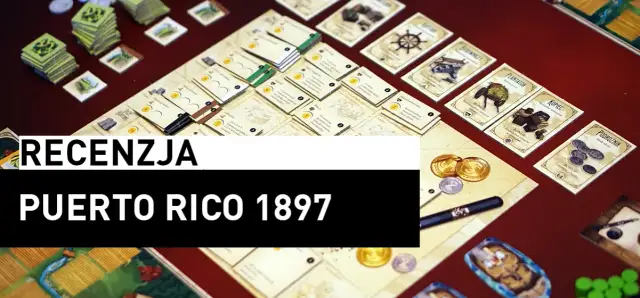 Puerto Rico gra recenzja - co zaskakuje w nowej edycji?