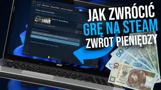 Ile trwa zwrot pieniędzy na Steam? Sprawdź, co wpływa na czas oczekiwania