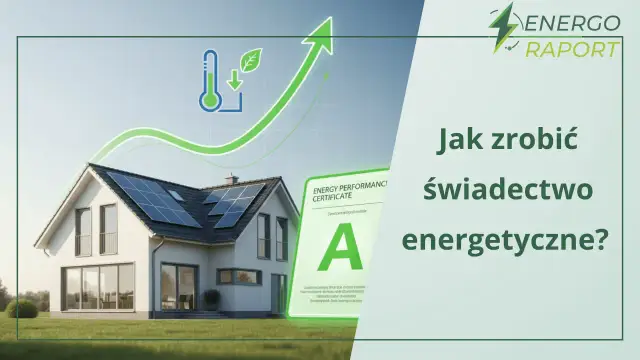 Czy Twój dom potrzebuje świadectwa energetycznego? Sprawdź zwolnienia
