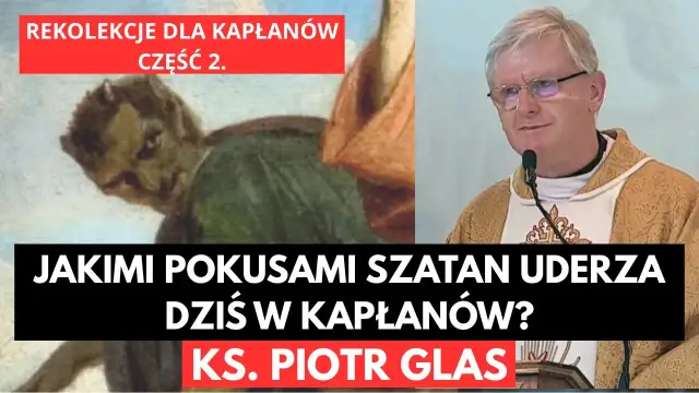 Aktualne rekolekcje ks. Piotra Glasa: lista spotkań i harmonogram nauk